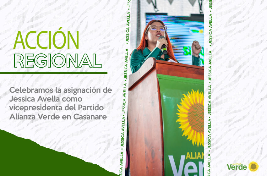 Celebramos la asignación de Jessica Avella como vicepresidenta del Partido Alianza Verde en Casanare
