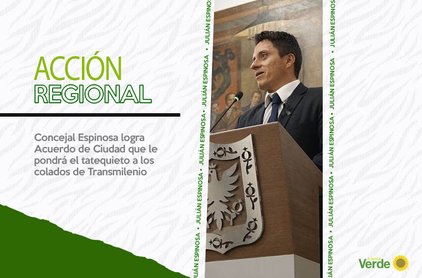 Concejal Espinosa logra Acuerdo de Ciudad que le pondrá el tatequieto a los colados de Transmilenio 