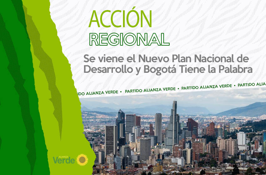Se viene el Nuevo Plan Nacional de Desarrollo y Bogotá Tiene la Palabra