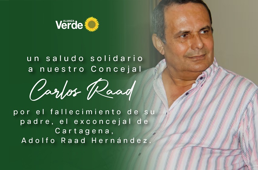 Extendemos un saludo solidario a nuestro Concejal Carlos Raad, su familia, amistades y seres queridos por el fallecimiento de su padre, el exconcejal de Cartagena, Adolfo Raad Hernández.