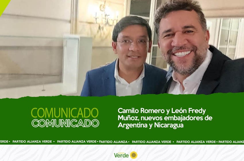 Camilo Romero y León Fredy Muñoz, nuevos embajadores de Argentina y Nicaragua
