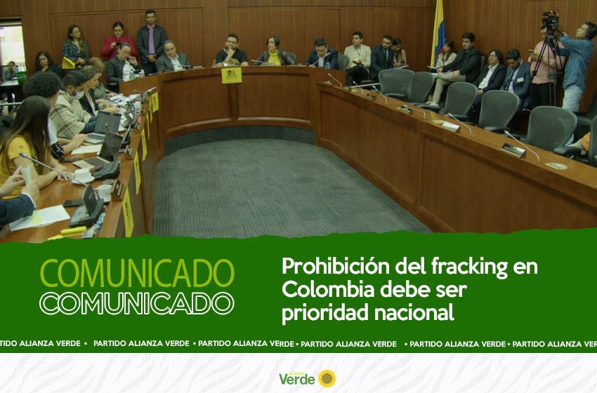 Prohibición del fracking en Colombia debe ser prioridad nacional