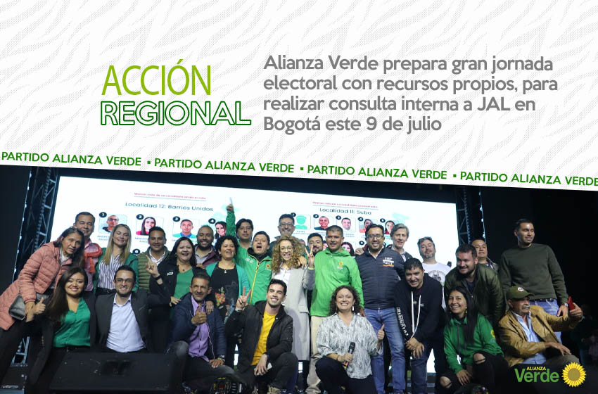 Alianza Verde prepara gran jornada electoral con recursos propios, para realizar consulta interna a JAL en Bogotá este 9 de julio